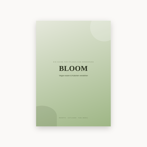 BLOOM – Vegan essen & Kalorien verstehen, PDF-Guide (Cover)